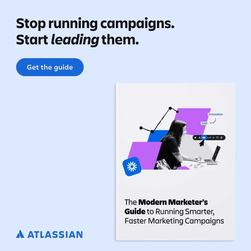 An Atlassian LinkedIn ad for Loom: the line "Stop running campaigns. Start leading them." above a Get the guide button and the cover of The Modern Marketer's Guide to Running Smarter, Faster Marketing Campaigns